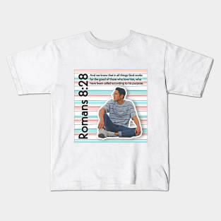 Romans 8:28 Kids T-Shirt